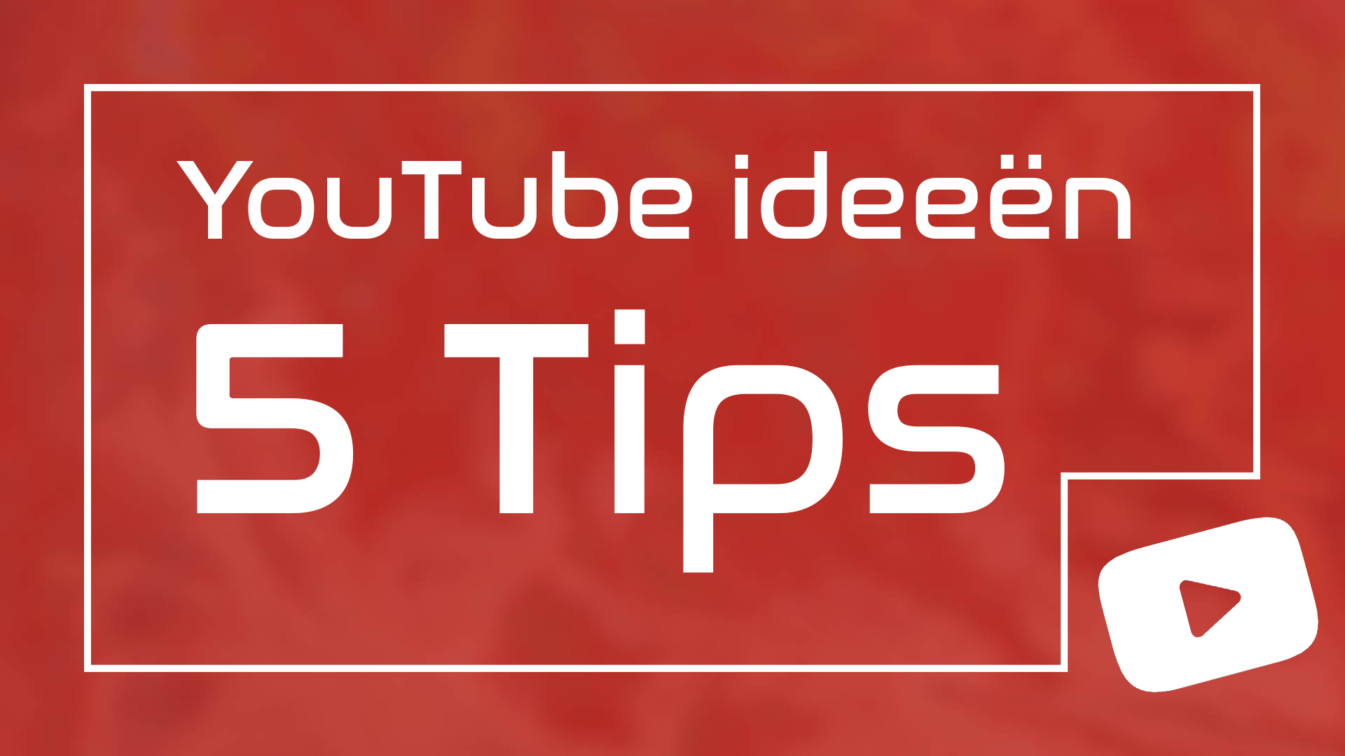YouTube-tips